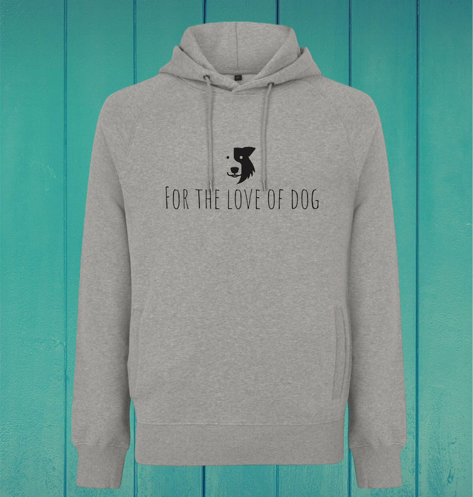 For the Love of Dog - Unisex Organic Hoody