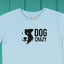 Dog Crazy - Kids Organic Cotton T-shirts