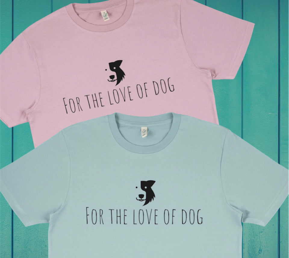 For the Love of Dog - Unisex Organic Cotton T-shirts